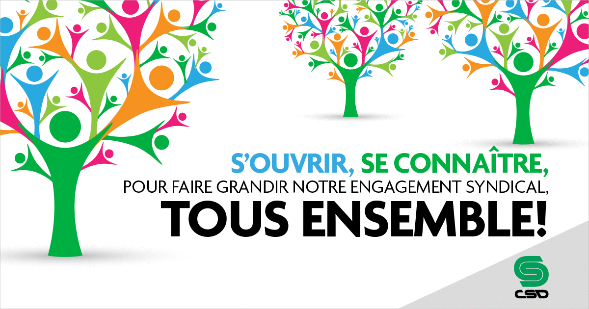 Visuel du colloque 2017: arbres colorés avec la phrase S'ouvrir, se connaître, pour faire grandir notre engagement syndical tous ensemble!