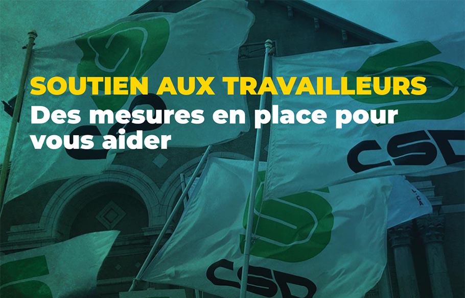 Soutien aux travailleurs : des mesures en place pour vous aider