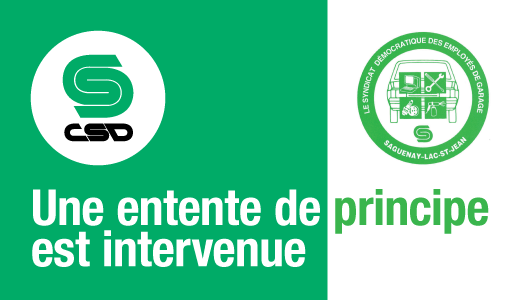 Visuel vert et blanc sur lequel on peut lire Une entente de principe est intervenue, ainsi que le logo vert du Syndicat démocratique des employés de garage