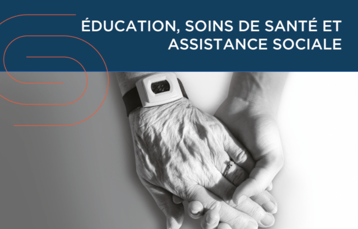 Éducation soins de santé et assistance sociale, un secteur de la CSD